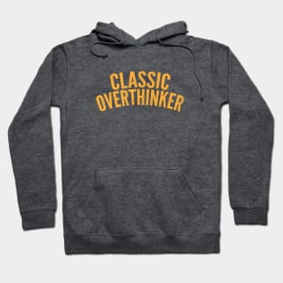 Classic Overthinker Hoodie